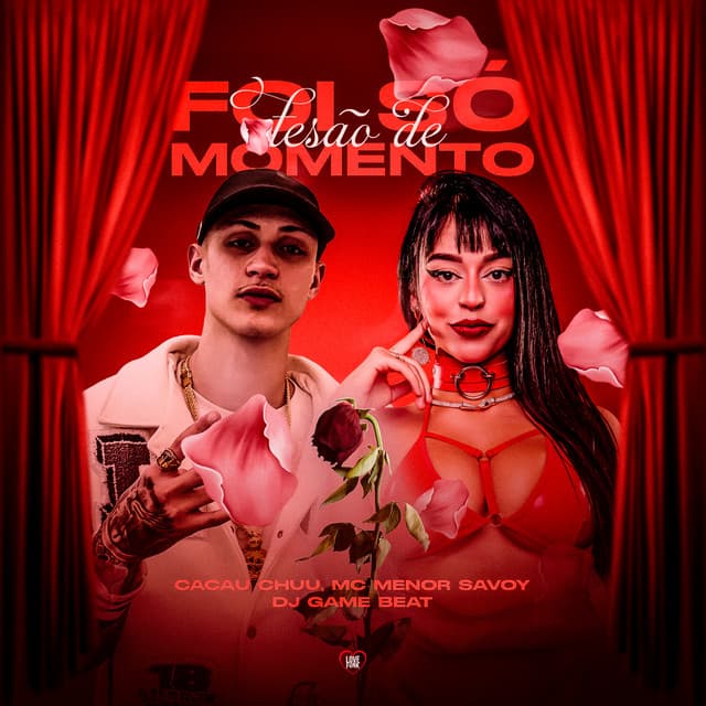 Foi Só Tesão de Momento by CACAU CHUU, MC MENOR SAVOY, DJ Game Beat, Love Funk