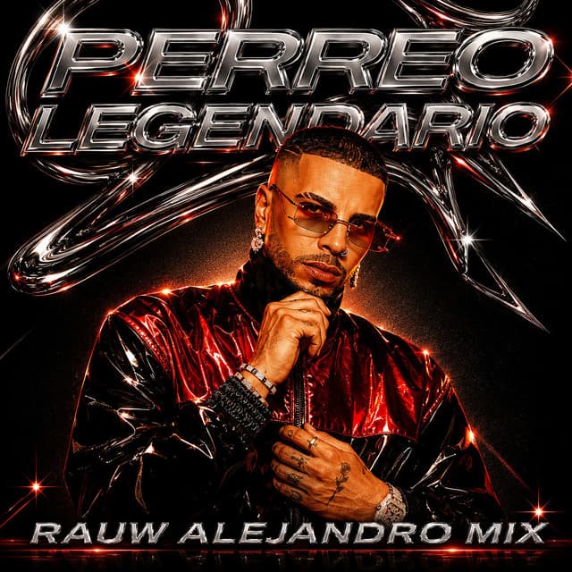Perreo Legendario: Rauw Alejandro Mix by Rauw Alejandro