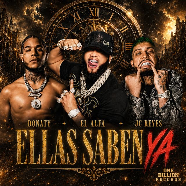 ELLAS SABEN YA by El Alfa, JC Reyes, Donaty