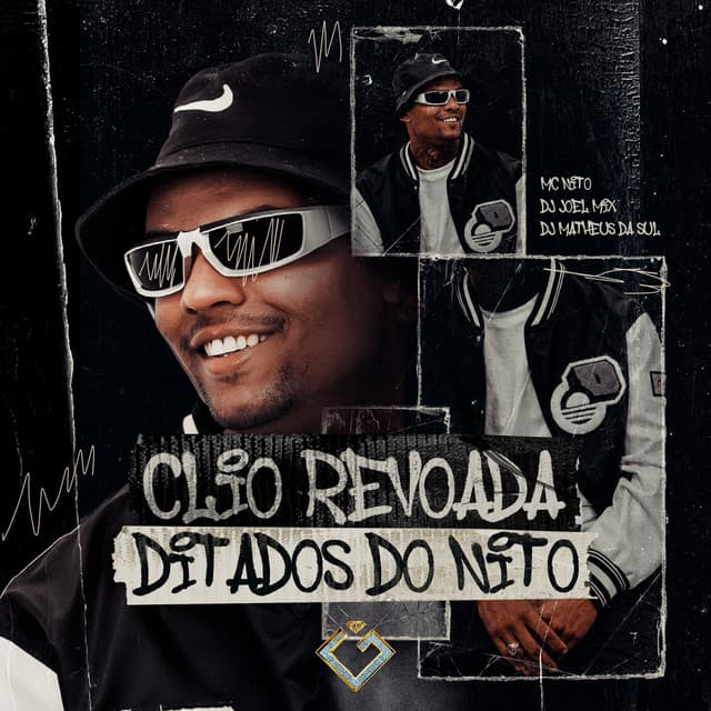 Clio Revoada - Ditados do Nito by MC Nito, DJ JOEL MIX, DJ Matheus da Sul