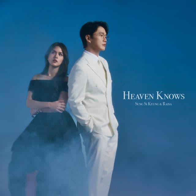 Heaven Knows by Sung Si Kyung, Raisa