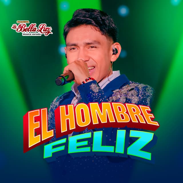 El Hombre Feliz (En Vivo) by La Bella Luz
