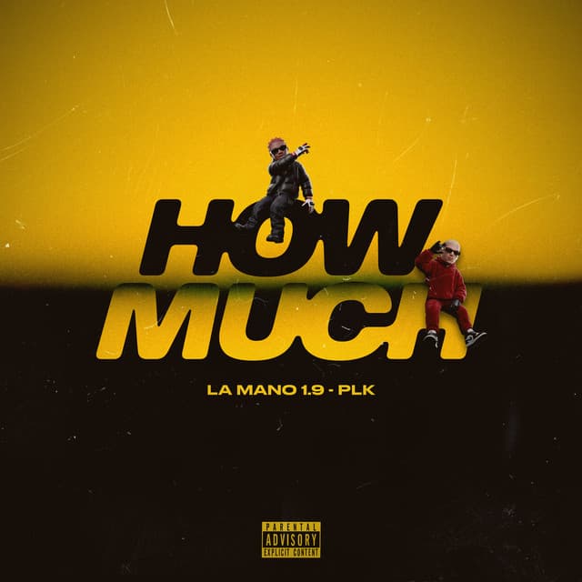 How Much by La Mano 1.9, PLK