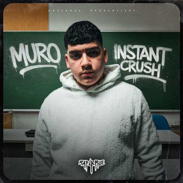 Instant Crush by Rap La Rue, MURO