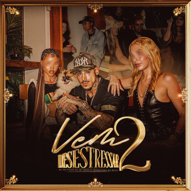 Vem Desestressar 2 by MC PH, Vulgo FK, MC Meno K, Marquinho no Beat