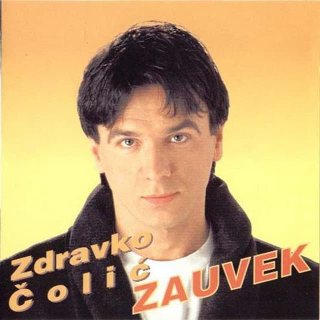Zauvek 1 by Zdravko Čolić