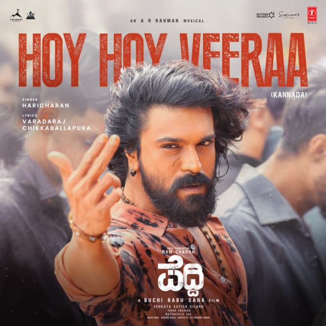 Hoy Hoy Veeraa (From "Peddi") [KANNADA] by A.R. Rahman, Haricharan, Varadaraj Chikkaballapura