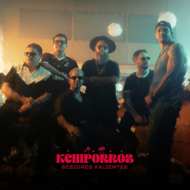 Sesiones Kalientes by Kchiporros
