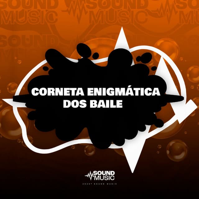 CORNETA ENIGMÁTICA DOS BAILE by Mc Gw, Mc Magrinho, Dj Qz Official, SoundMusic Original