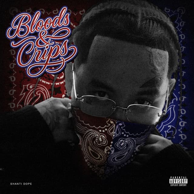 Bloods & Crips by Shanti Dope