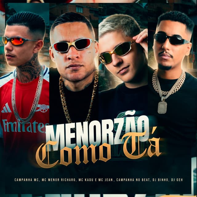 Menorzão Como Tá by Mc Kadu, Mc Jean, Campanha MC, Menor Richard