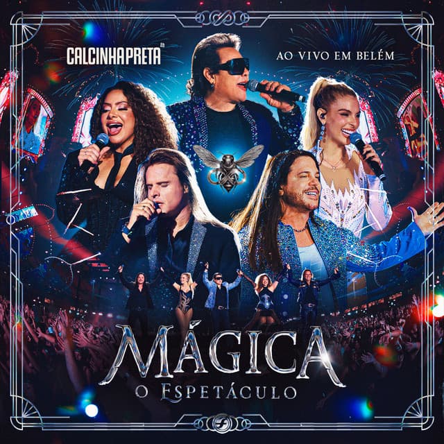 Mágica: O Espetáculo (Ao Vivo em Belém) by Calcinha Preta