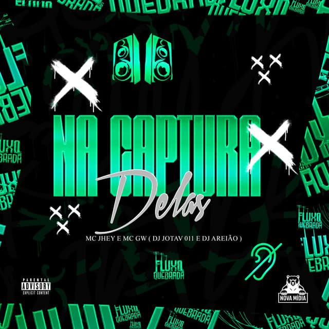 Na Captura Delas by Mc Jhey, Mc Gw, DJ Jotav 011, Fluxo Nas Quebradas