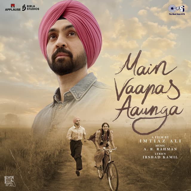 Main Vaapas Aaunga (Original Motion Picture Soundtrack) by A.R. Rahman, Irshad Kamil