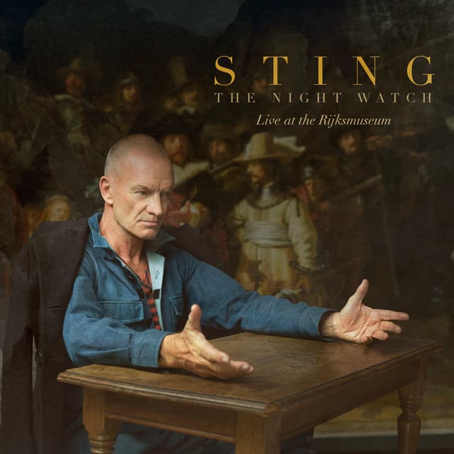 The Night Watch (Live at the Rijksmuseum) by Sting