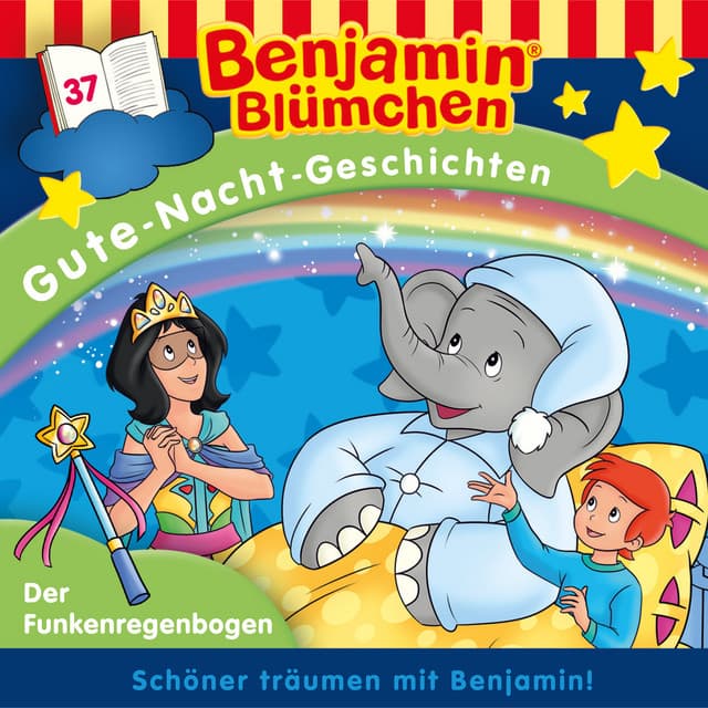 Gute-Nacht-Geschichten - Folge 37: Der Funkenregenbogen by Benjamin Blümchen