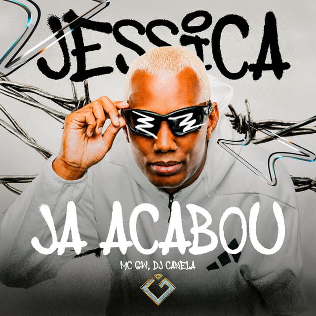 Jessica Ja Acabou by Mc Gw, Dj Canela, Granfino Produções