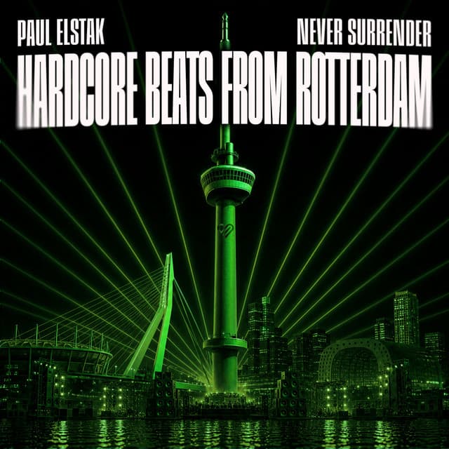 Hardcore Beats From Rotterdam by Paul Elstak, Never Surrender