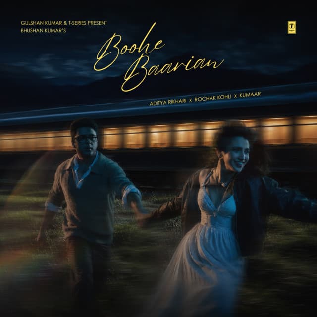 Boohe Baarian by Aditya Rikhari, Rochak Kohli, Kumaar, Sharan Rawat