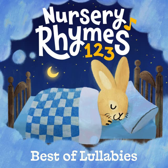 Best Of Lullabies by Nursery Rhymes 123
