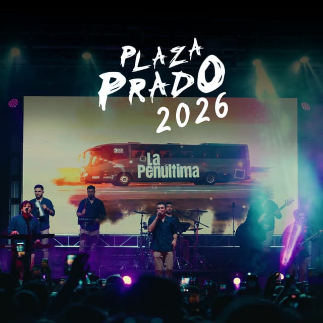 Plaza Prado 2026 (En Vivo) by La Penúltima