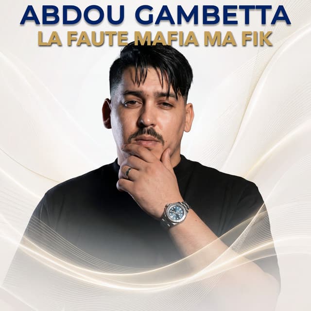 La Faute mafia Ma fik by Abdou Gambetta