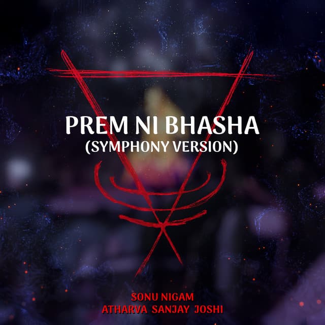 Prem Ni Bhasha (Symphony Version) by Sonu Nigam