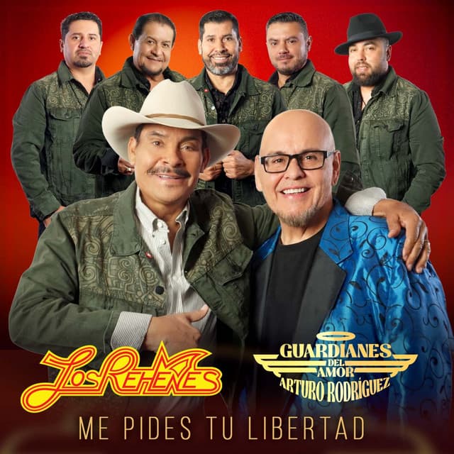 Me Pides Tu Libertad by Los Rehenes, Guardianes Del Amor De Arturo Rodriguez