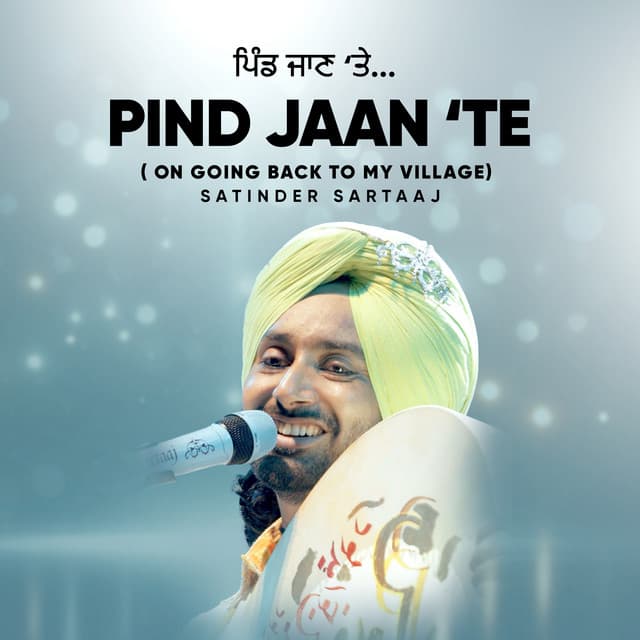 Pind Jaan (On Going Back To My Village) by Satinder Sartaaj