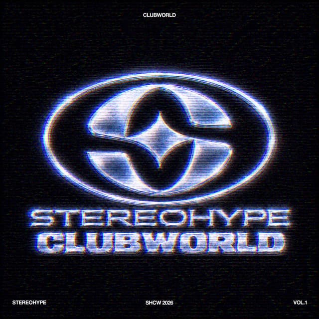 STEREOHYPE Clubworld (Vol. 1) by James Hype, Tita Lau