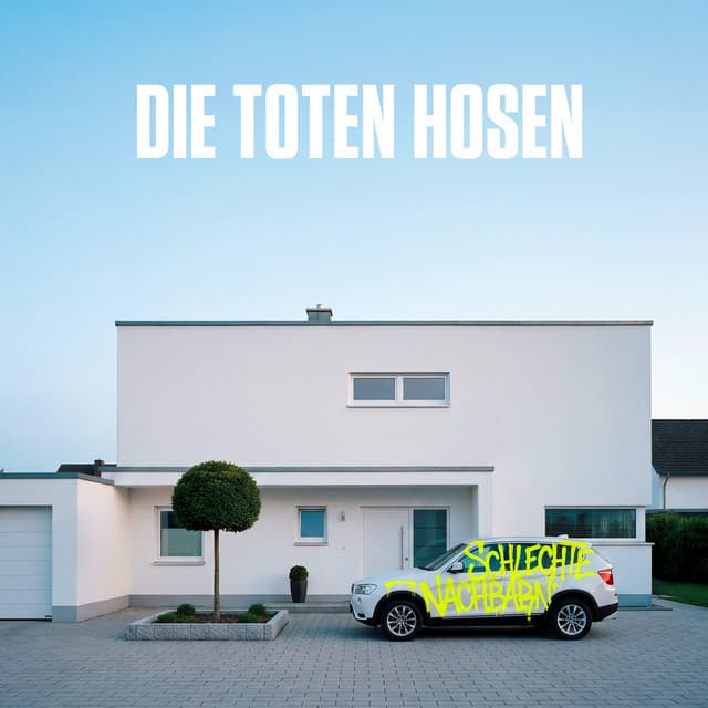 Schlechte Nachbarn by Die Toten Hosen