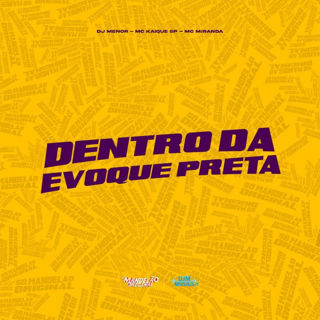 Dentro da Evoque Preta by Mc Kaique SP, DJ Menor, MC MIRANDA