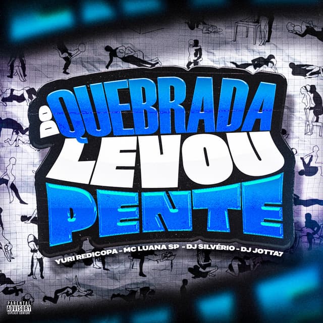 Do Quebrada Levou Pente by Yuri Redicopa, MC Luana SP, DJ Silvério, DJ Jotta7