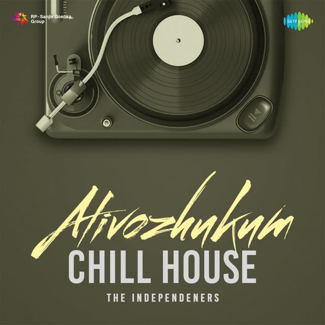 Alivozhukum (Chill House) by K. S. Chithra, Jakes Bejoy, Joe Paul, The Independeners