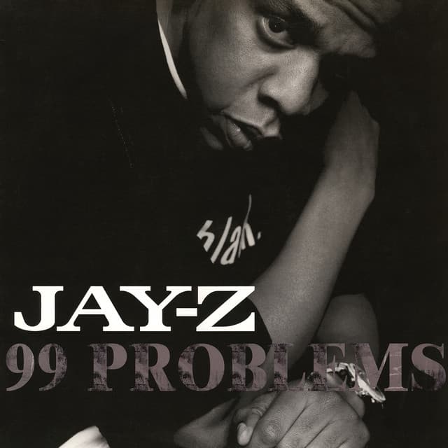 99 Problems by JAŸ-Z