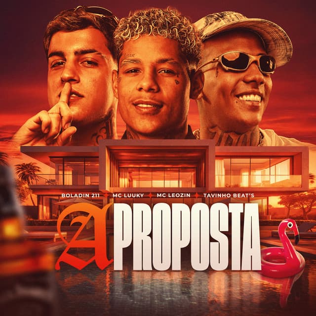A Proposta by Boladin 211, Mc Leozin, MC LUUKY, TavinhoBeat's