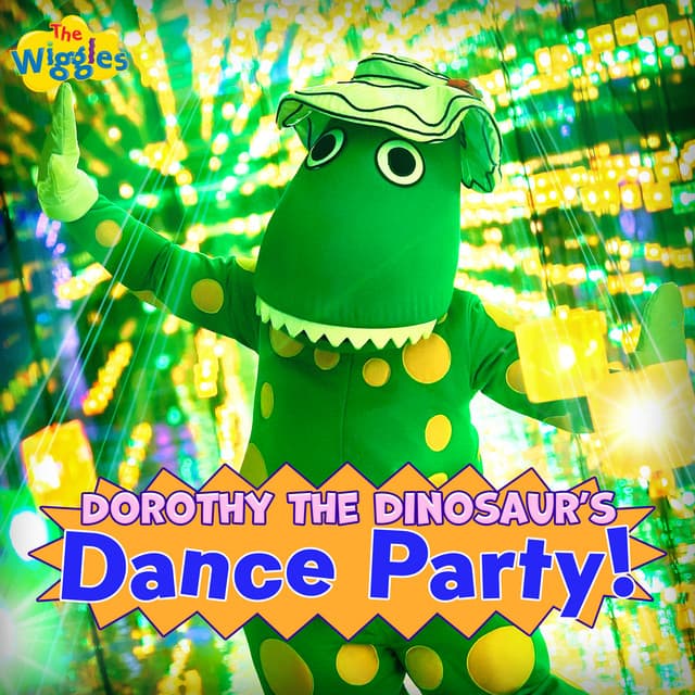 Dorothy The Dinosaur’s Dance Party! by The Wiggles, Dorothy the Dinosaur