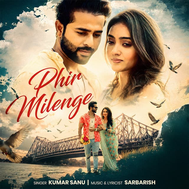 Phir Milenge by Kumar Sanu, Sarbarish