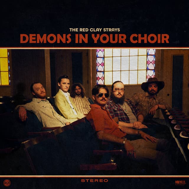 Demons In Your Choir by The Red Clay Strays