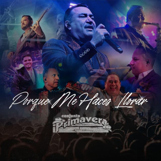 ¿Por Qué Me Haces Llorar? (En Vivo Con Mariachi) by Conjunto Primavera