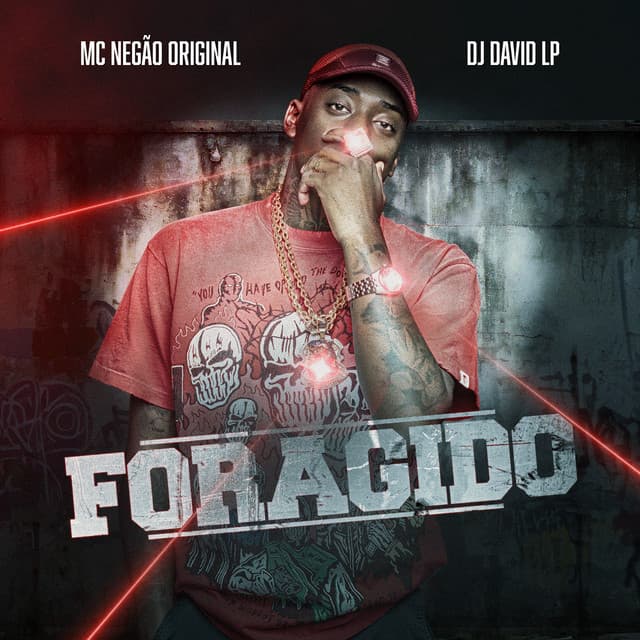 Foragido by Mc Negão Original, DJ David LP