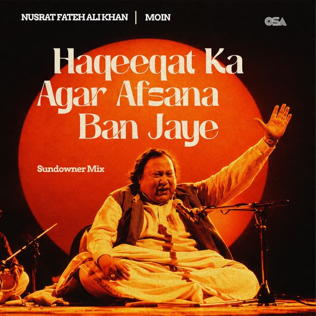 Haqeeqat Ka Agar Afsana Ban Jaye (Sundowner Mix) by Nusrat Fateh Ali Khan, Moin