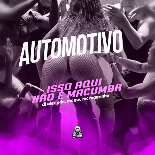 Automotivo Isso Aqui Não É Macumba by Mc Gw, Mc Magrinho, Dj alex pdn, Falcão dos Bailes