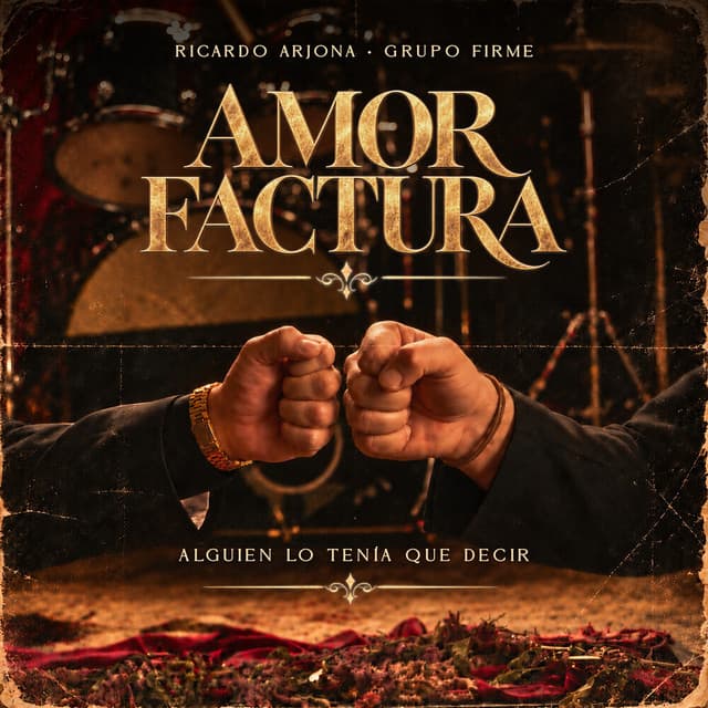 Amor Factura by Ricardo Arjona, Grupo Firme