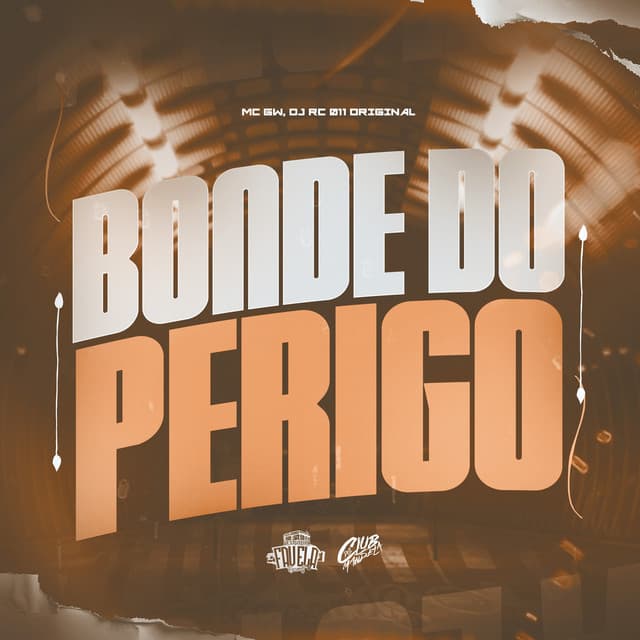 Bonde do Perigo by Mc Gw, DJ RC 011 ORIGINAL, Club dos Mandela, Estúdio Favela Records