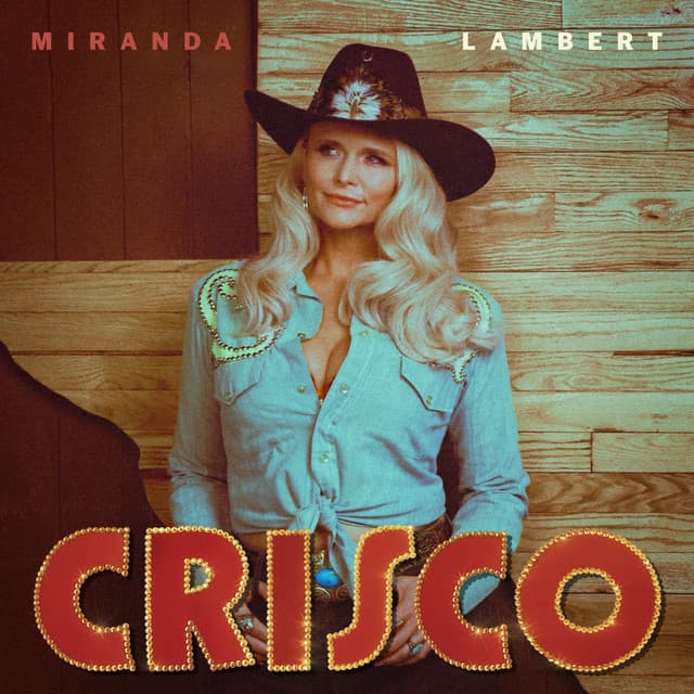 Crisco by Miranda Lambert