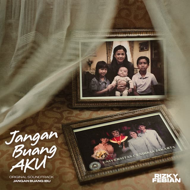 Jangan Buang Aku (From "Jangan Buang Ibu") by Rizky Febian