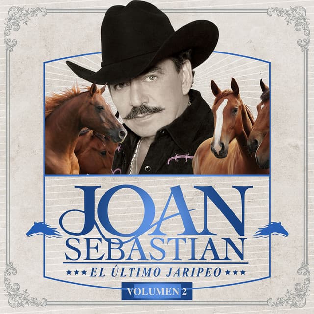 El Último Jaripeo (Vol.2/En Vivo) by Joan Sebastian