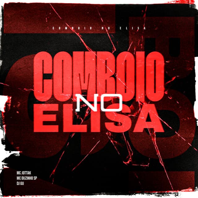 Comboio No Elisa by DJ Gu, MC Jottak, Mc Duzinho SP