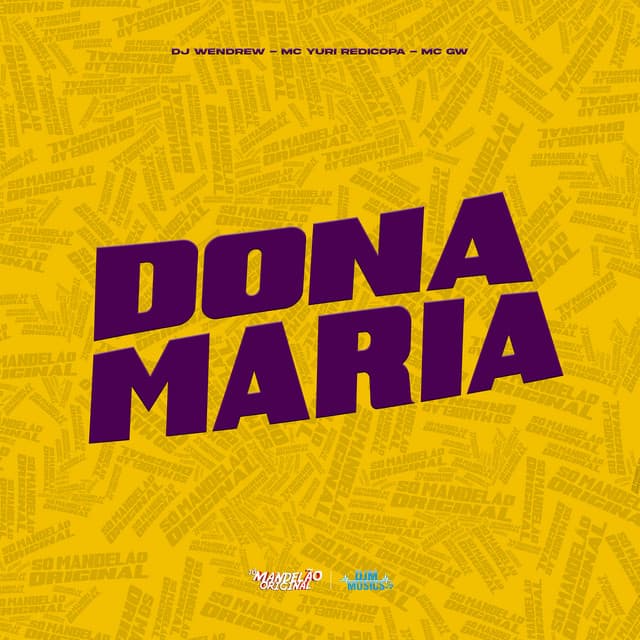Dona Maria by Yuri Redicopa, Mc Gw, DJ WENDREW